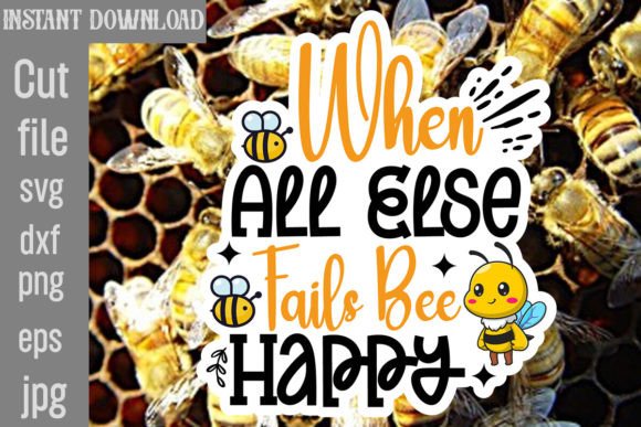 Download When All else Fails Bee Happy SVG - Premium Resources